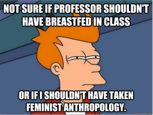 Futurama Fry Feminist Anthropology Breastfeeding Meme